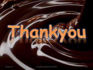 October 16 68K.J.Karthika, Department of R& B
 