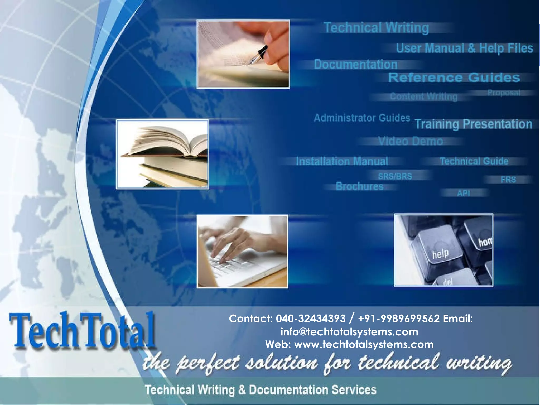 TechTotal www.techtotalsystems.com Contact: 040-32434393  /  +91-9989699562 Email: info@techtotalsystems.com  Web: www.techtotalsystems.com  