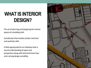 All about the interior Design Course | PPTX