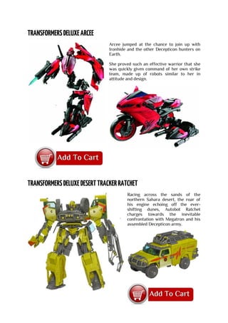 Arcee jumped at the chance to join up with
Ironhide and the other Decepticon hunters on
Earth.
She proved such an effective warrior that she
was quickly given command of her own strike
team, made up of robots similar to her in
attitude and design.
Racing across the sands of the
northern Sahara desert, the roar of
his engine echoing off the ever-
shifting dunes, Autobot Ratchet
charges towards the inevitable
confrontation with Megatron and his
assembled Decepticon army.
 