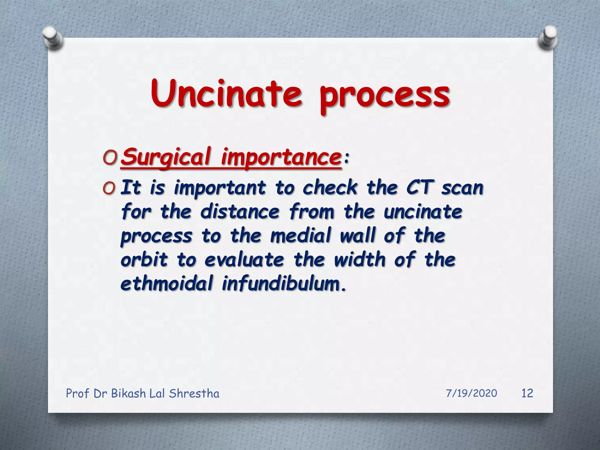 All about uncinate process of nose and paranasal sinuses ppt