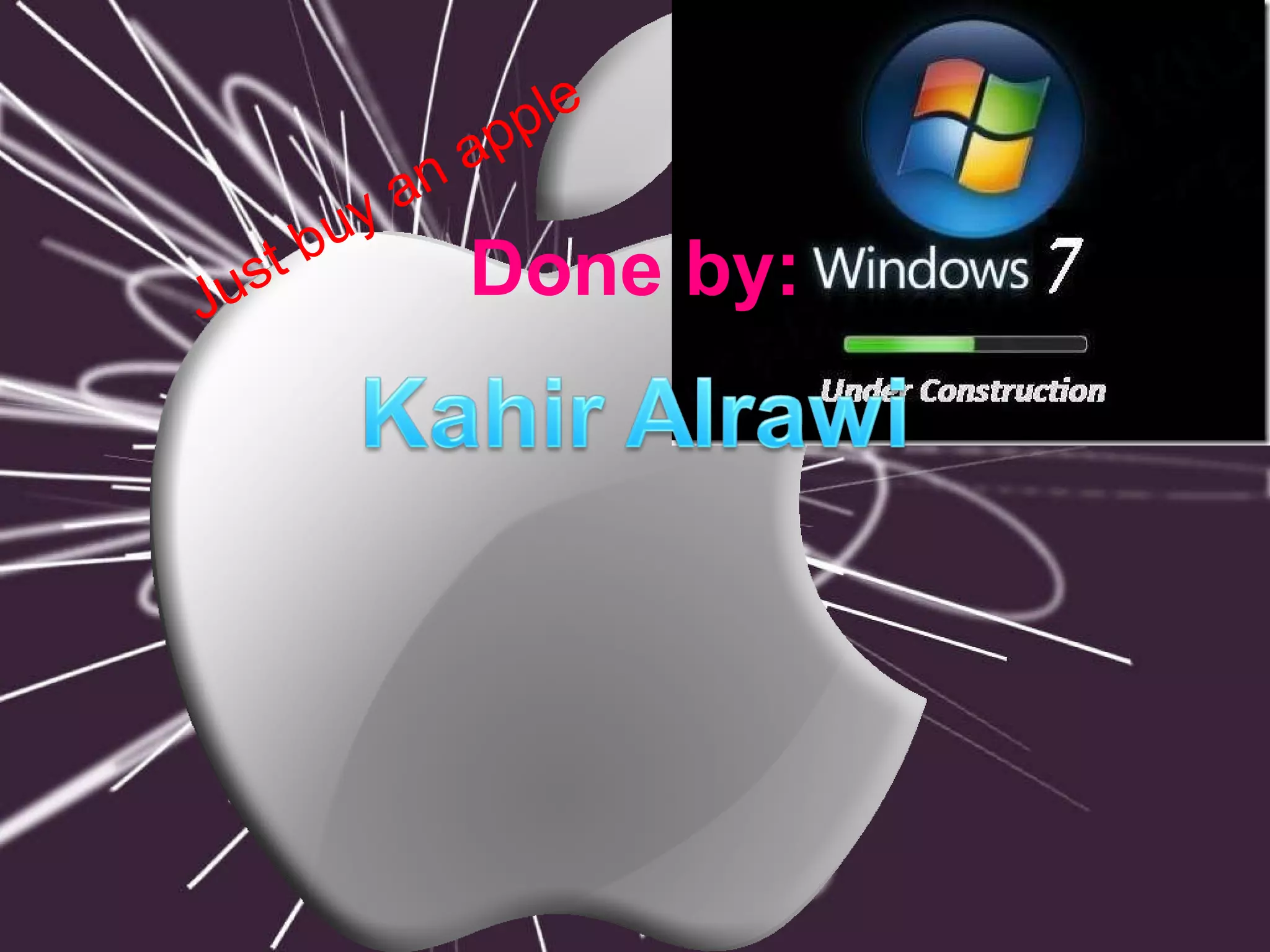 Done by: Just buy an apple 