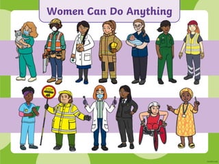 Women Can Do Anything
 