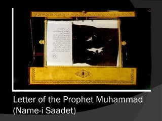 Letter of the Prophet Muhammad
(Name-i Saadet)
 