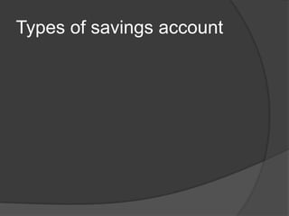 Types of savings account
 