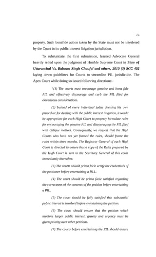 -3-
property. Such bonafide action taken by the State must not be interfered
by the Court in its public interest litigatio...