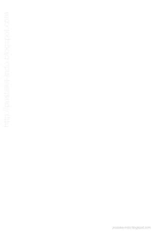 pustaka-indo.blogspot.com
http://pustaka-indo.blogspot.com
 