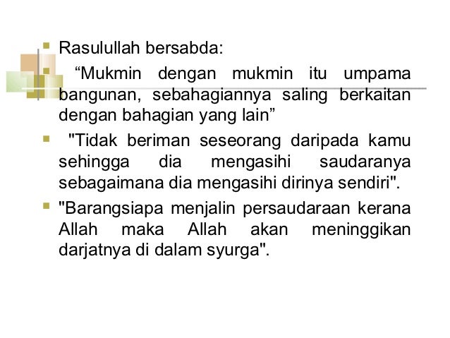 ï® Rasulullah bersabda:ï® âMukmin dengan mukmin itu umpama bangunan, sebahagiannya saling berkaitan dengan bahag...
