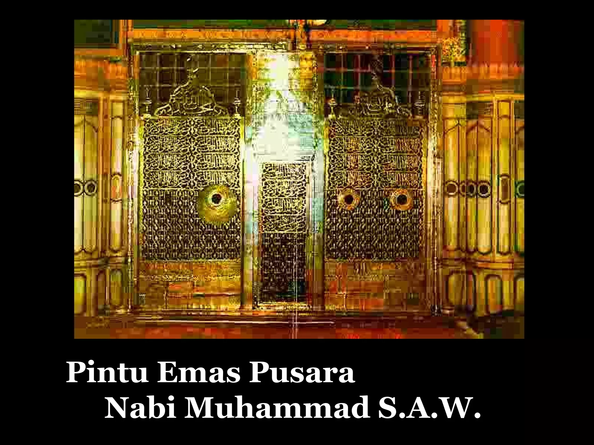 Pintu Emas  Pusara  Nabi  Muhammad S.A.W.  