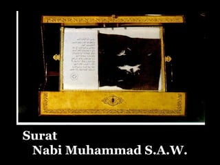 Surat
Nabi Muhammad S.A.W.
 