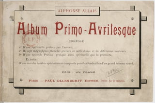 Allais alphonse (Album primo-avrilesque, 1897)  