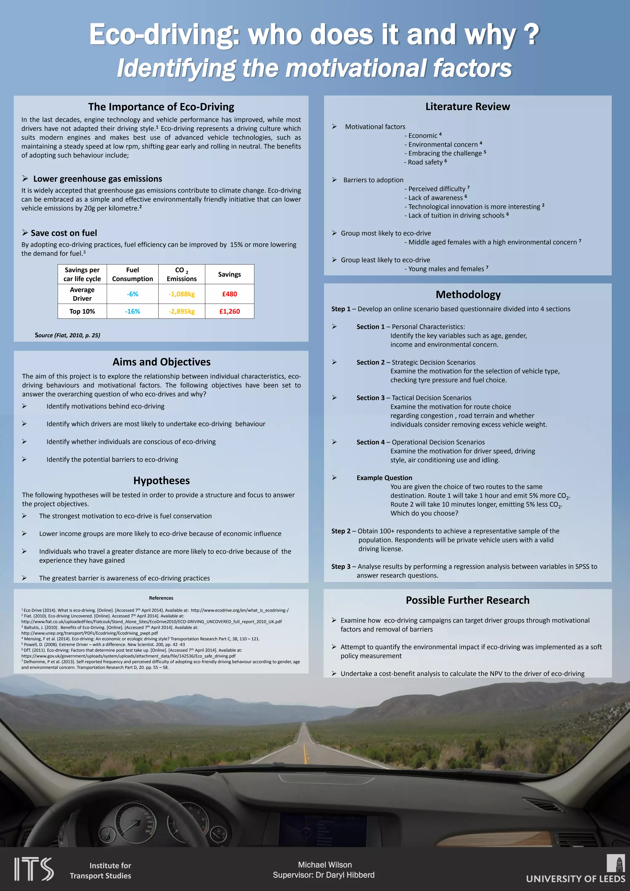 Investigating and Calibrating the dynamics of vehicles in
Traffic Micro-simulations Models
Mohammed Yazan Madi - Supervisor: Dr. James Tate
University of Leeds
ts13mym@leeds.ac.uk
Objectives
Transportation sector is a significant contributor to air quality
problems in the United Kingdome .
Traffic micro-simulation models are used to generate second-by-
second speed trajectory information for use by instantaneous
emission models to evaluate the environmental impact of real-time
Background
Develop a calibration process of micro simulation models to ensure
vehicular behavior from simulation is closer to the behavior observed in the
field, which improve second by second vehicle activity and emissions
estimates.
Validate micro-simulation vehicles' dynamics with field second by second
trajectories data to explain any trends or unique observations in emissions
The following data will be collected :
Data Collection
Objectives
ResearchMethodology
emission models to evaluate the environmental impact of real-time
transport policies.
Vehicle dynamics are explained by the driving velocity and
acceleration / deceleration of vehicles.
It is significant that the vehicle dynamics replicate on-road
behavior, so the emission model’s simulations of engine power
demands and resultant fuel consumption/ emissions are reliable.
For environmental models to be reliable, vehicle dynamics in
traffic micro-simulation models need to replicate on-road behavior.
Background
Case study Location Micro-simulation Model
trajectories data to explain any trends or unique observations in emissions
estimates from the simulation and the real-world.
The motivation of this dissertation is to apply these advanced models to
create a state-of-art traffic micro-simulation models that are real-world
integrated and can evaluate the environmental impacts of different traffic
management strategies.
Research Hypothesis: Parameters of internal behavioral models within
microscopic simulation packages need calibration and validation to better
replicate vehicle activity on roads.
ResearchMethodologysimulationModel
Headingley, Leeds, UK.
Micro-simulation model calibration and validation process framework :
Calibration and Validation Process Approach
Vehicle Movements in AIMSUN
RaceLogic VBOX II GPS engine and data logger
is used to obtain dynamic characteristics data
of vehicle (speed, acceleration) and
geographical position.
AIMSUN microscopic traffic simulator will be
used to model the Headingley corridor traffic
in Leeds to measure second-by-second speed
trajectory information.
AIMSUN Specifications
List your information on these lines.
Micro-simulationModel
Traffic-emission Modeling Framework
Micro-simulation model calibration and validation process framework :
AIMSUN
Micro-
simulation
Model
AIMSUN
Micro-simulation Model Calibration
using key input data , and simulation model
parameters (observed aggregated traffic flow
and average travel speed)
AIMSUN
Micro-simulation
Model Validation
using activity data
AIMSUN
Calibrated
Model Run
Demand/ Flows
(DMRB procedure,
GEH stat)
Journey times
(DMRB
criteria)
Vehicle
Trajectories
Vehicle speed
and
acceleration
Vehicle Movements in AIMSUN
ResearchModel
The traffic model captures the second-by-second speed and acceleration of
individual vehicles travelling in a road network based on:
Vehicles individual driving style.
Vehicle mechanics.
Vehicles interaction with other traffic and with traffic control in the network.
During simulation each vehicle is moved
along their chosen route from origin to
destination. Their speeds and positions
are updated according to car-following,
lane-changing and gap acceptance rules,
and traffic regulations at intersections..
Example
DataAnalysis
ResearchApplication
• AIMSUN real–world
integrated micro-
simulation model.
TRAFFIC
MICROSIMULATION
• Instantaneous
emission model
PHEM 11.
VEHICLE EMISSION
MODEL
• Road section, time-of-
day, vehicle sub-category
or an individual vehicle
trajectory.
RESULTS
Vehicle
Trajectory
Data
Disaggregate
Emission Data
VEHICLE TYPE
(Car, LGV, HGV)
VEHICLE SUB-
CATEGORY
(Euro, Fuel type)
Frequency distribution of Observed and Modelled passenger car speed and
acceleration distributions (hexagonal binning). Source (Tate, 2013)
ANPR
SURVEY
Tate, J. 2013. York Low Emission Zone Feasibility Study- Vehicle Emission Modelling. Institute for Transport Studies, University of Leeds.
Source (Tate, 2013)
 