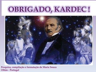 Pesquisa, compilação e formatação de Maria Souza  Olhão - Portugal 