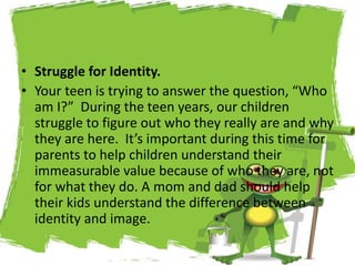 Here are the top 5 reasons why
teenagers rebel
• Struggle for Identity.
• Your teen is trying to answer the question, “Who...