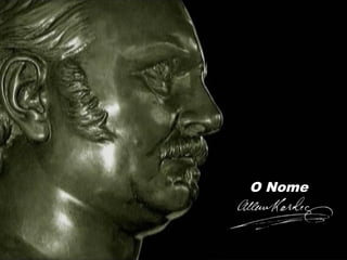O Nome
 