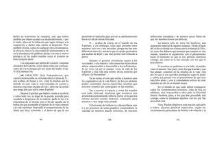 99 100 101
darles un testimonio de simpatía, sino que tienen
también por objeto ayudar a su desprendimiento, y por
lo tanto, abreviar la turbación que sigue siempre a la
separación y darles más calma al despertar. Pero
también en esta, como en cualquier otra circunstancia,
la eficacia está en la sinceridad del pensamiento y no
en la abundancia de palabras dichas con más o menos
pompa y en las cuales muchas veces el corazón no
toma ninguna parte.
Las oraciones que parten del corazón, resuenan
alrededor del Espíritu, cuyas ideas están aún confusas,
como las voces amigas que nos sacan del sueño. (Cap.
XXVII,número10).
60. ORACIÓN. Dios Todopoderoso, que
vuestra misericordia se extienda sobre el alma de N...
que acabáis de llamar a vos. ¡Qué la pruebas que ha
sufrido en esta vida le sean tomadas en cuenta y
nuestras oraciones puedan aliviar y abreviar las penas
que tenga aún que sufrir como Espíritu!
Buenos Espíritus que habéis venido a recibirle
y sobre todo vos, su ángel de la guarda, asistidle para
ayudarle a despojarse de la materia; dadle la luz y la
conciencia de sí mismo con el fin de sacarle de la
turbación que acompaña al tránsito de la vida corporal
a la vida espiritual. Inspiradle el arrepentimiento de las
faltas que haya cometido y el deseo de que le sea
permitido el repararlas para activar su adelantamiento
hacia la vida de eterna felicidad.
N..., acabas de entrar en el mundo de los
Espíritus, y sin embargo, estás aquí presente entre
nosotros; nos ves y nos escuchas, porque no hay más
diferencia entre tú y nosotros que el cuerpo perecedero
que acabas de dejar y que muy pronto será reducido a
polvo.
Dejaste el grosero envoltorio sujeto a las
vicisitudes y a la muerte y sólo conservas la envoltura
etérea, imperecedera e inaccesible a los sufrimientos.
Si no vives ya por el cuerpo, vives la vida de los
Espíritus y esta vida está exenta de las miserias que
afligen a la Humanidad.
Ya no tienes el velo que oculta a nuestros ojos
los resplandores de la vida futura; de hoy en adelante
podéis contemplar nuevas maravillas, mientras que
nosotros estamos aún sumergidos en las tinieblas.
Vas a recorrer el espacio y visitar los mundos
con toda libertad, mientras que nosotros nos
arrastramos penosamente sobre la Tierra, en la que nos
retiene nuestro cuerpo material, semejante para
nosotros a una carga muy pesada.
El horizonte del infinito va a desarrollarse ante
ti y en presencia de tanta grandeza comprenderás la
vanidad de nuestros deseos terrestres, de nuestras
ambiciones mundanas y de nuestros goces fútiles de
que los hombres hacen sus delicias.
La muerte sólo es, entre los hombres, una
separación material de algunos instantes. Desde el lugar
del exilio en donde nos retiene aún la voluntad de Dios,
así como los deberes que tenemos que cumplir en este
mundo, nosotros te seguiremos con el pensamiento
hasta el momento en que se nos permita reunirnos
contigo, así como tú te has reunido con los que te
precedieron.
Si nosotros no podemos ir a tu lado, tú puedes
venir al nuestro. Ven, pues, entre los que te aman y que
has amado; sosténles en las pruebas de la vida, vela
por los que te son queridos, protégeles según tu poder
y calma sus pesares con el pensamiento de que eres
más feliz ahora y con la consoladora certeza de estar
reunidos un día en un mundo mejor.
En el mundo en que estás deben extinguirse
todos los resentimientos terrestres. ¡Qué de hoy en
adelante, seas inaccesible a ellos para tu felicidad
futura! Perdona, pues, a los que han procedido mal
contigo, como te perdonan aquellos con los que has
procedido mal.
Nota. Pueden añadirse a esta oración, aplicable
a todos, algunas palabras especiales, según las
circunstancias particulares de familia o de relación y la
 
