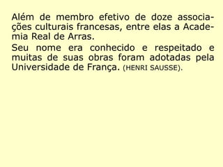 1835-1840 Rivail presta serviços de contabi-
lidade para casas comerciais, faz traduções,
organiza e dá cursos de física, química, as-
tronomia, fisiologia e anatomia comparada
em sua casa.
 