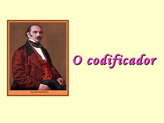 1835-1840 Rivail presta serviços de contabi-
lidade para casas comerciais, faz traduções,
organiza e dá cursos de física, química, as-
tronomia, fisiologia e anatomia comparada
em sua casa.
Henri Sausse: “[…] falava corretamente o alemão, o
inglês, o italiano e o espanhol; conhecia também o ho-
landês, e podia facilmente exprimir-se nesta língua.”
Júlio Abreu: “Falava corretamente inglês, alemão, ho-
landês, espanhol, italiano e era grande conhecedor do
grego e do latim.”
 