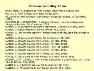 Comentário de Kardec:
127 – Qualquer que seja a diversidade das
existências pelas quais passa nosso espírito
ou nossa alma, elas pertencem todas à Hu-
manidade; seria um erro acreditar que, por
uma lei progressiva, o homem passou pelos
diferentes degraus da escala orgânica para
chegar ao seu estado atual. Assim, sua alma
não pode ter sido antes o princípio da vida
dos últimos seres animados da criação para
chegar sucessivamente ao degrau superior:
ao homem.
 