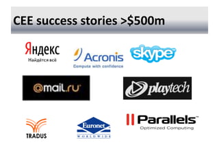 CEE success stories >$500m
 