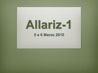 Allariz-1 5 e 6 Marzo 2010 
