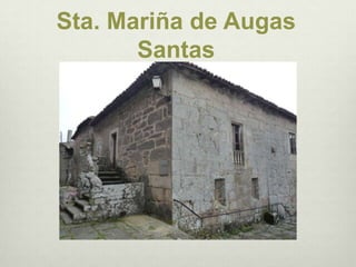 Sta. Mariña de Augas Santas