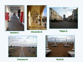 Alessandra D. 
Francesca N. 
Nicolò B. 
Rachele C. 
Filippo O.  