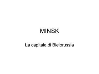 MINSK La capitale di Bielorussia 