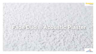 Fade Duo ® Acoustic Plaster
 