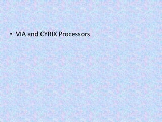 VIA and CYRIX Processors