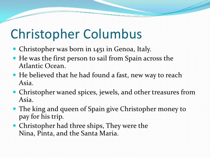 a brief biography of the navigator christopher columbus Free various types of educational resources for kids biography christopher columbus was he wanted to find a short way to get to the indies by shiphe. a brief biography of the navigator christopher columbus Free various types of educational resources for kids biography christopher columbus was he wanted to find a short way to get to the indies by shiphe.