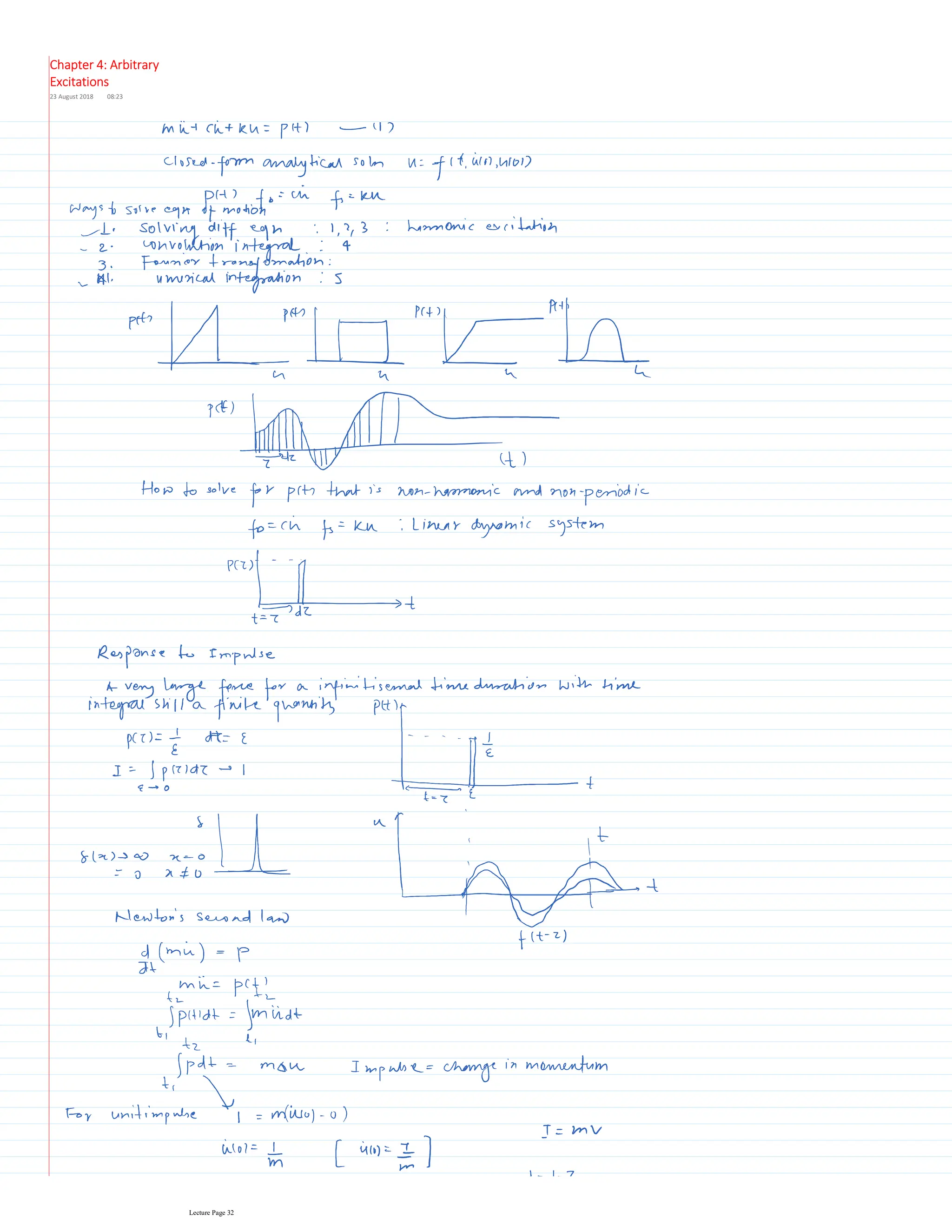 Chapter 4: Arbitrary
Excitations
23 August 2018 08:23
Lecture Page 32
 