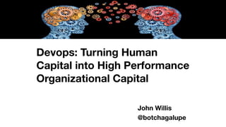 All daydevops   2016 - Turning Human Capital into High Performance Organizational Capital