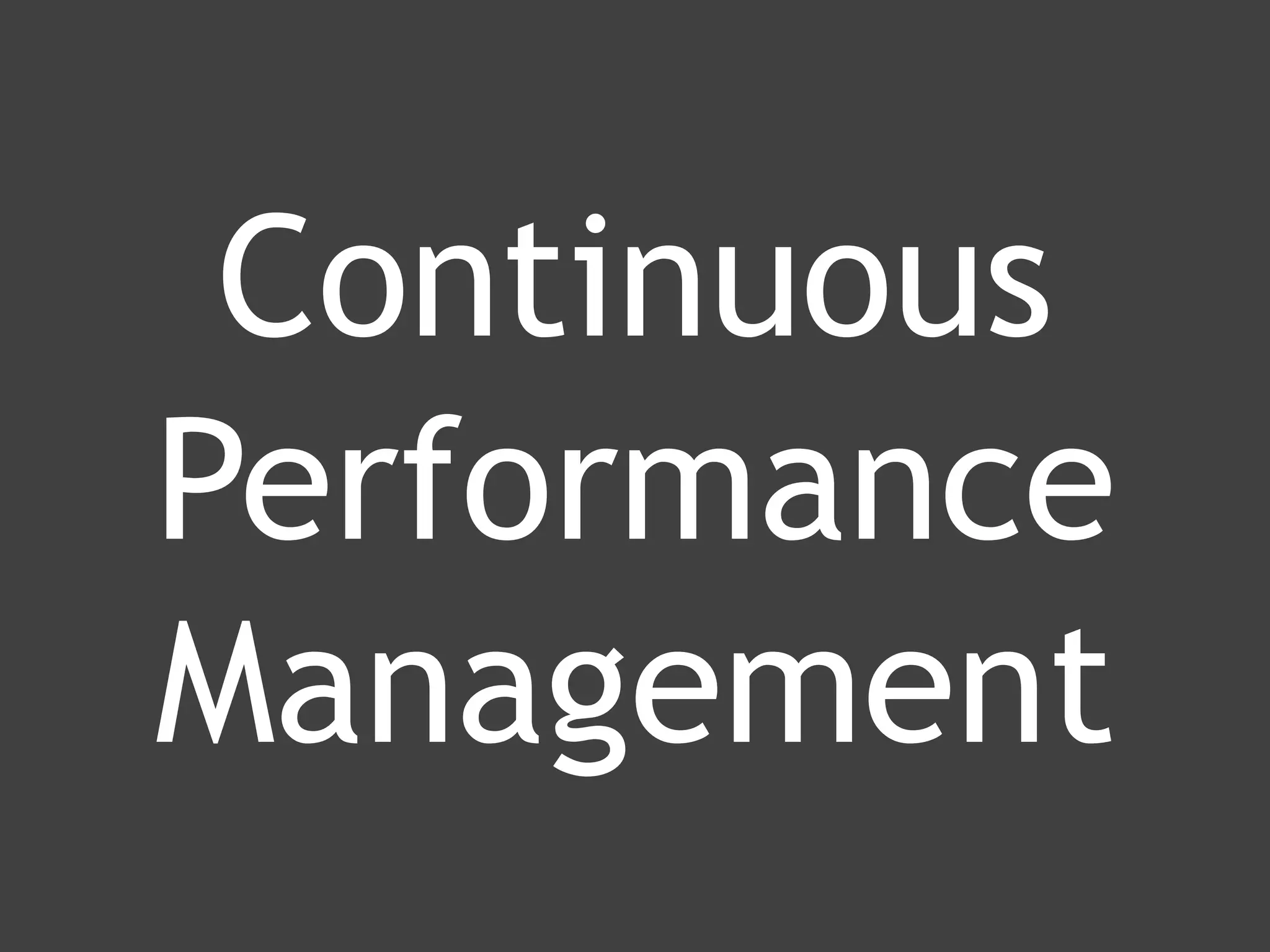 www.ranger4.com DevOpstastic
Continuous
Performance
Management
 