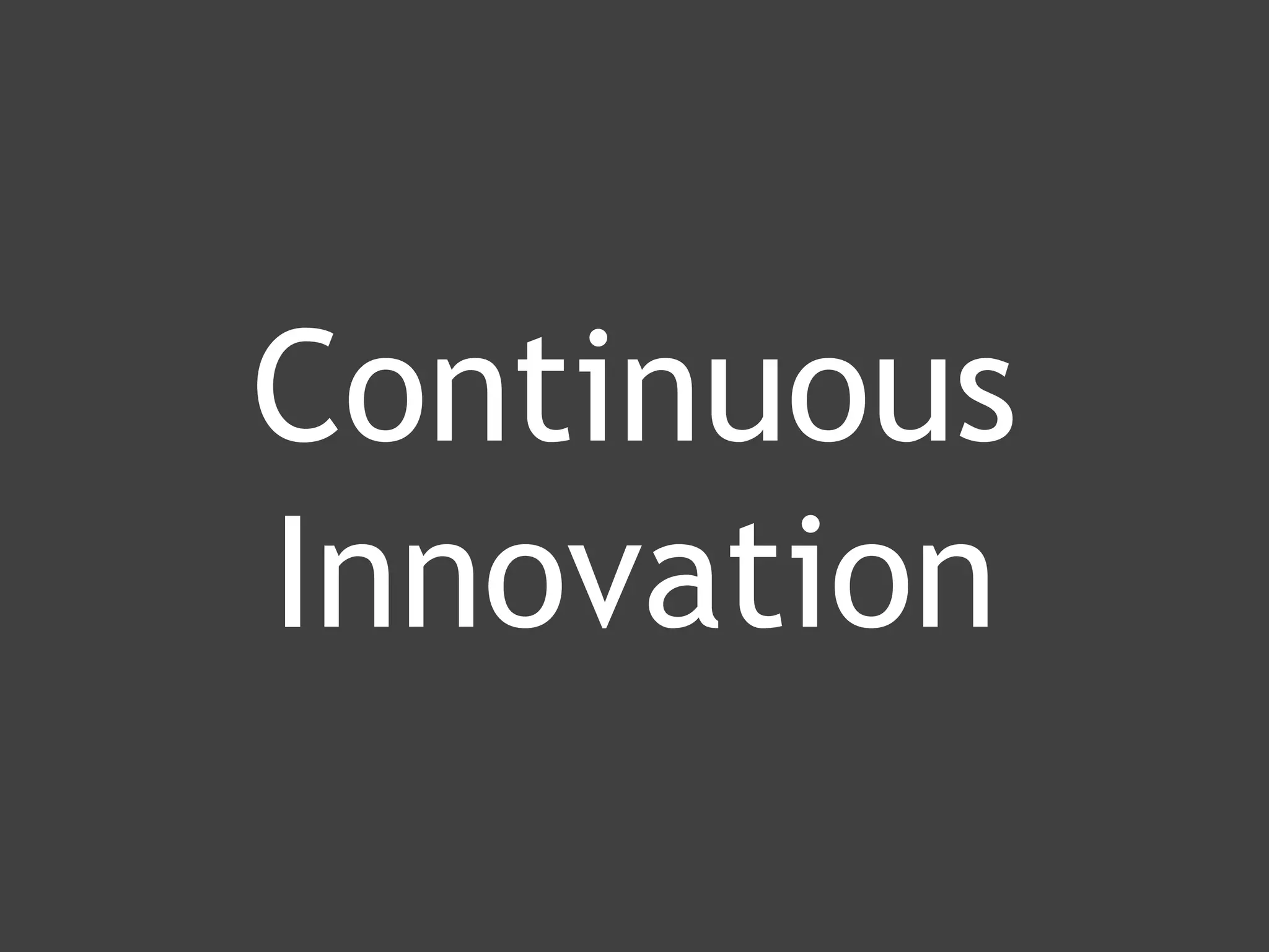 www.ranger4.com DevOpstastic
Continuous
Innovation
 