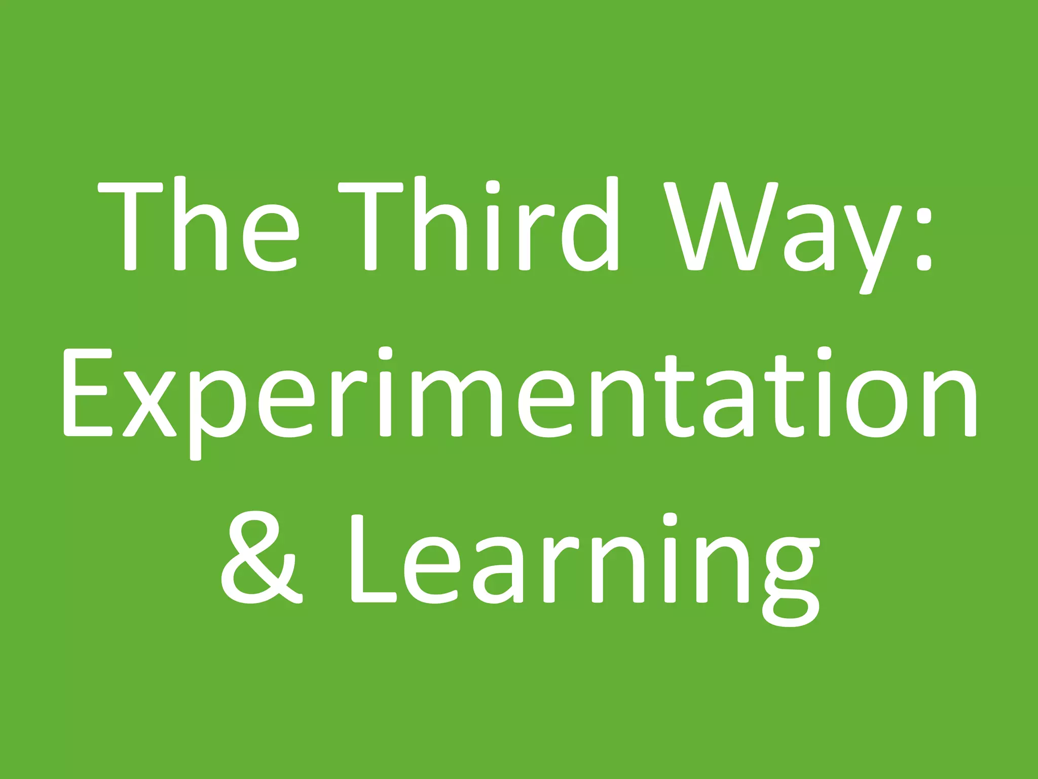 www.ranger4.com DevOpstastic
The Third Way:
Experimentation
& Learning
 