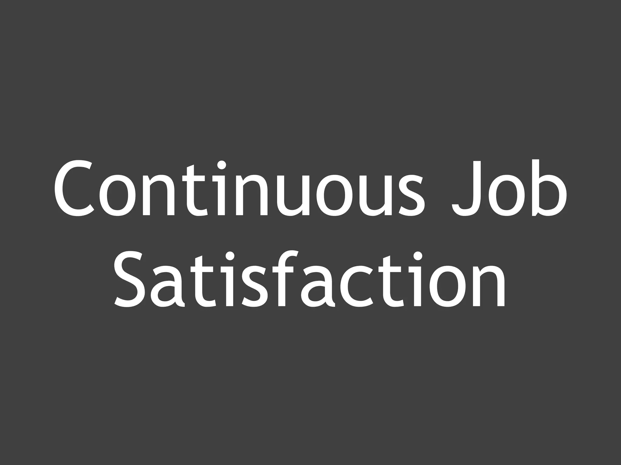 www.ranger4.com DevOpstastic
Continuous Job
Satisfaction
 