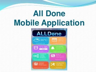 All Done
Mobile Application

 