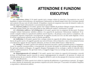 ATTENZIONE E FUNZIONI 
ESECUTIVE
 