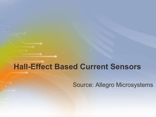 Hall-Effect Based Current Sensors ,[object Object]