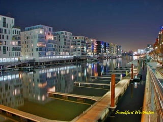 Frankfurt Westhafen
 