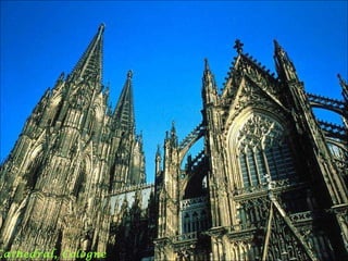 Cathedral, Cologne
 