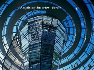 Reichstag Interior, Berlin
 