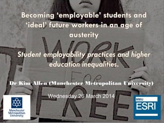 Dr Kim Allen (Manchester Metropolitan University)
Wednesday 26 March 2014
 