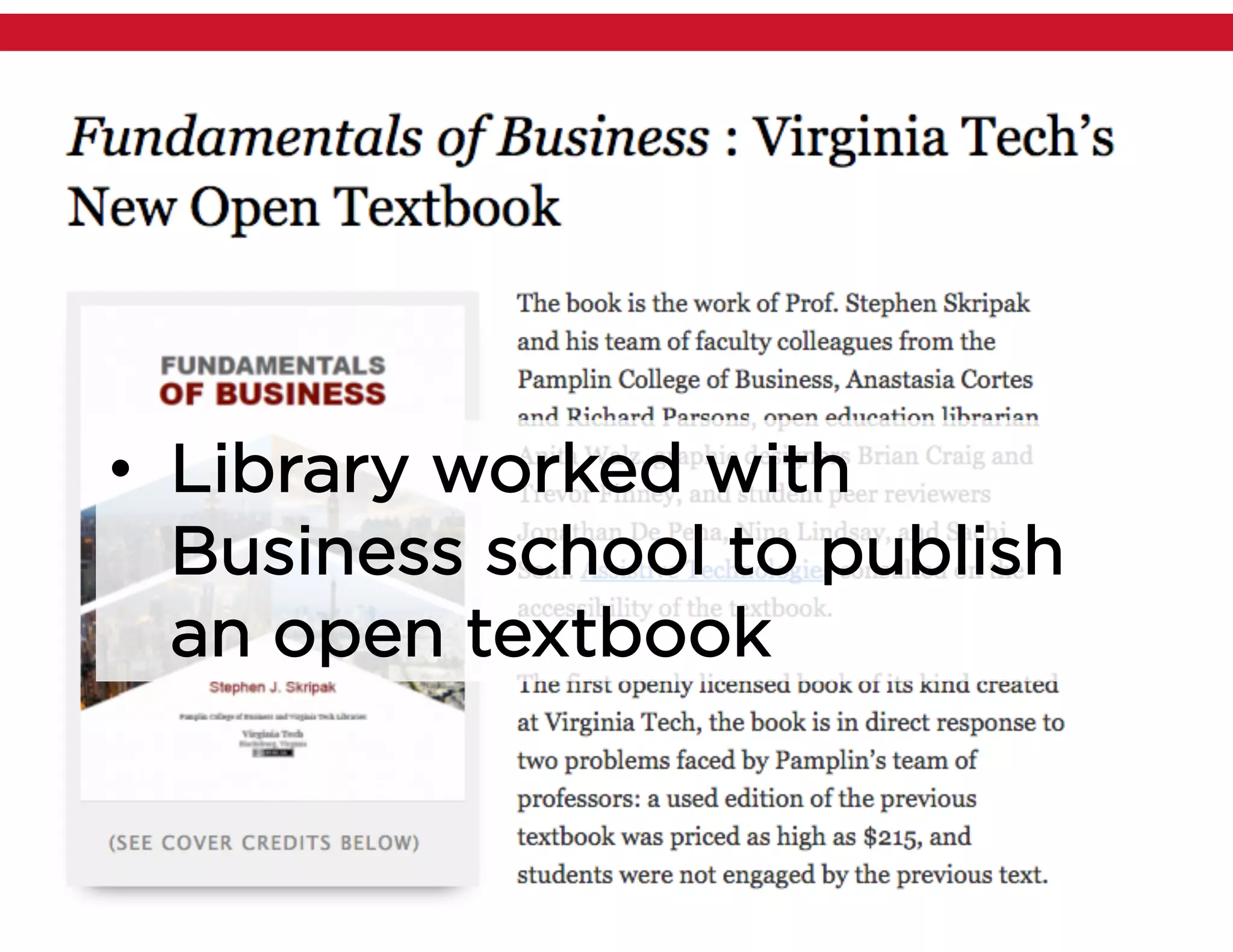 • Library worked with
Business school to publish
an open textbook
 