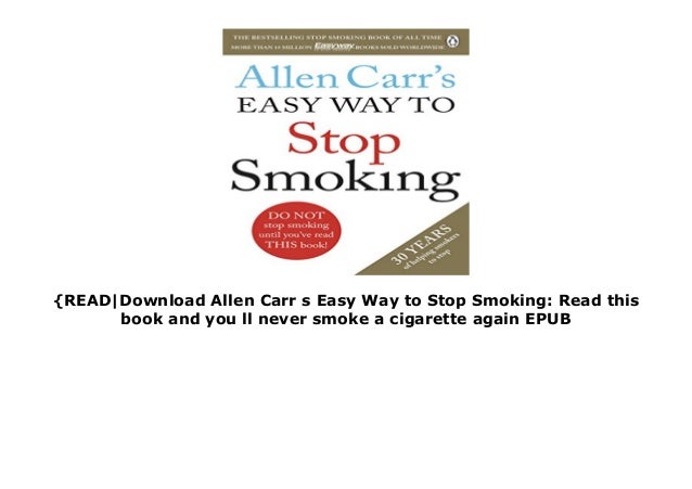 {READ|Download Allen Carr s Easy Way to Stop Smoking: Read this book