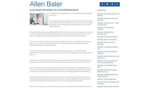 ALLEN BALER: THE HIDDEN TOLL OF ENTREPRENEURSHIP Allen Baler Entrepreneurs I’m all about encouraging people to become entrepreneurs so they can follow their dreams. Some entrepreneurs build successful businesses, while others decide along the way that they’d be better off
working for someone else. But even many of those who decide to put their entrepreneurial dreams on hold at some point don’t regret having tried. If I’m going to help embolden and applaud people who follow their hearts by launching new businesses, I also need to warn about some of the
challenges these entrepreneurs will face. Depending on the type of business it is, the obvious ones might be raising capital, finding the right partners and vendors, making the right hires, etc. The less obvious challenges – which are nonetheless very real and can result in major roadblocks as
you seek your path to success – are ones that exist between the ears. They affect almost every entrepreneur at some point, especially during the first few years after launch. I’m talking about doubt, which leads to anxiety, which leads to mental anguish. You’ve probably already experienced
them if you’re an entrepreneur. You know exactly what I mean. Maybe you’re even going through them right now. You wake up at 3 in the morning with a sick feeling in your gut and a sense of dread. Your mind is racing as you try to figure out why your business hasn’t taken off yet and what
you could do to turn it around before it’s too late. You’re wondering how you’re going to pay back that loan and whether you’ll be able to meet payroll this month. You’re concerned that the same people who said they admired you for taking a chance might end up viewing you as a failure
who bit off more than he could chew. Sometimes these overwhelming feelings can be debilitating. Toby Thomas, CEO of EnSite Solutions, describes the entrepreneur’s risk-taking and subsequent doubt with the analogy of riding a lion. “People look at him and think, ‘This guy’s really got it
together. He’s brave.’ And the man riding the lion is thinking, ‘How the hell did I get on a lion, and how do I keep from getting eaten?’” Many successful entrepreneurs have admitted they were once in the depths of despair because their business was not performing as well as hoped during
the first few years. One thing that has helped many entrepreneurs struggling with despondency has been reading stories about others who have gone through it and emerged as healthier people. Among them are Brad Feld, TechStars co-founder and managing director at Foundry Group. He
told his candid and inspirational story in Inc. magazine. With entrepreneurship, the clouds usually come before the sunshine, and sometimes those clouds darken and seem like they are here to stay. So, don’t feel like you’re alone if you’re having second thoughts about your decision to launch
a business. You have plenty of company.
 