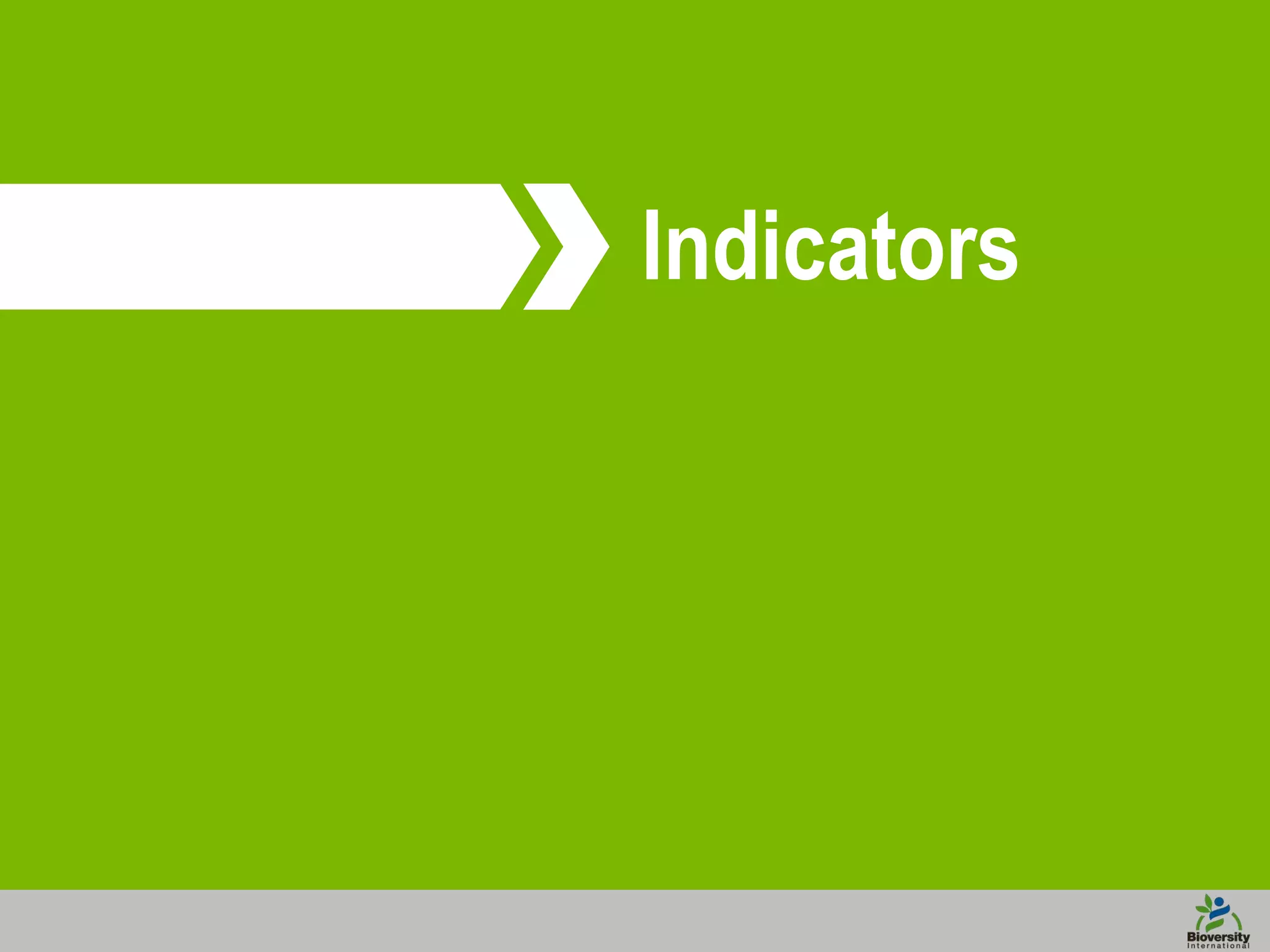 Indicators
 