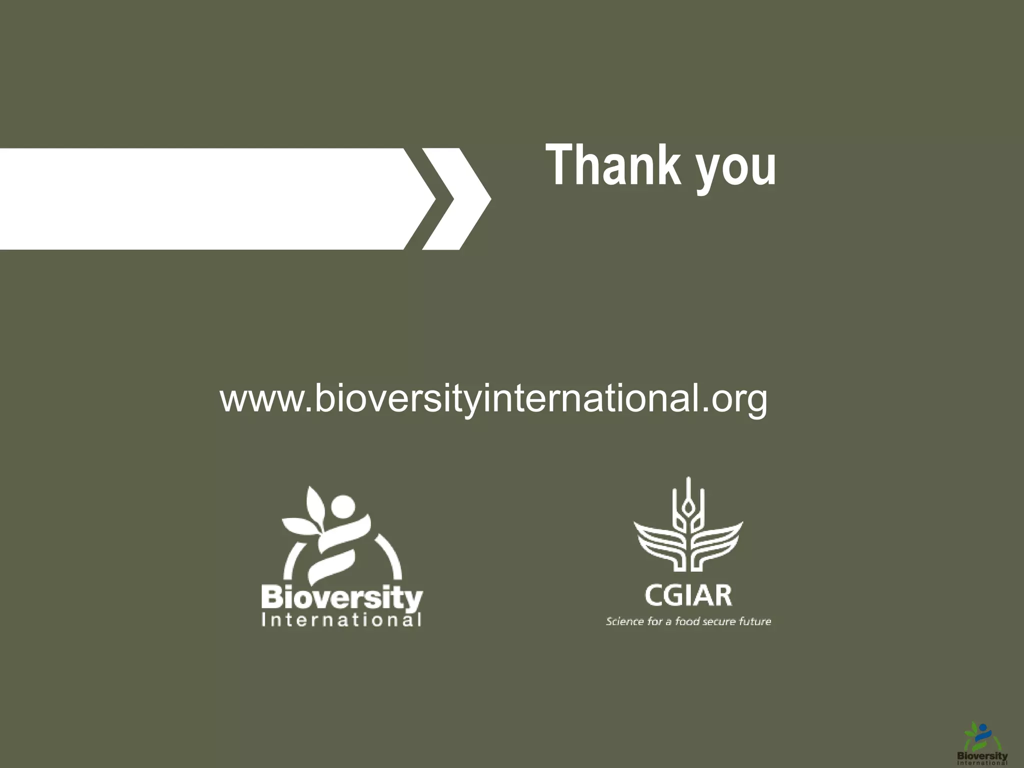 www.bioversityinternational.org
Thank you
 