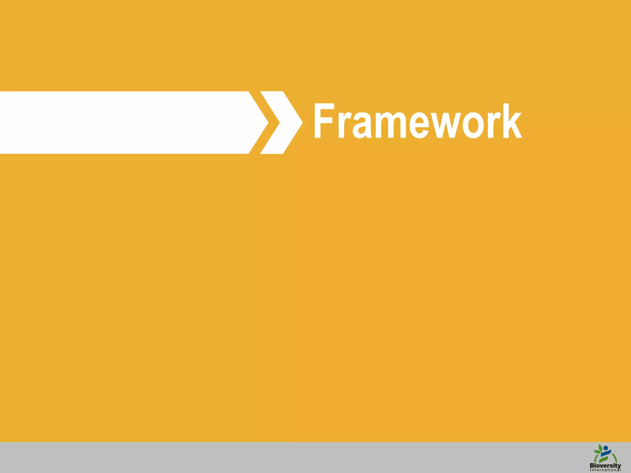 Framework
 